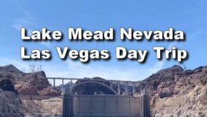 Lake Mead, Nevada Day Trip From Las Vegas