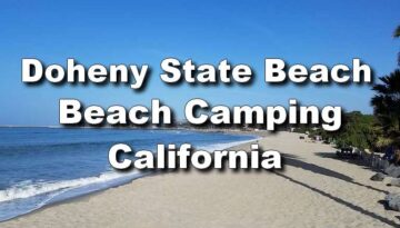 Doheny State Beach Camping & Day Use Best Campsites