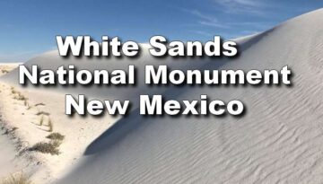 White Sands Day Trip: Discover Gypsum Wonders & Scenic Drives