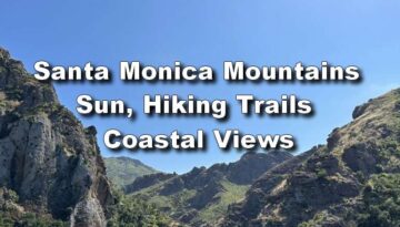 Day Trip Santa Monica Mountains: Sun, Trails, and Coastal Views
