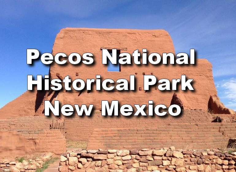 Pecos National Historical Park New Mexico
