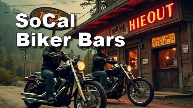 Biker Bars & Roadhouses Southern California